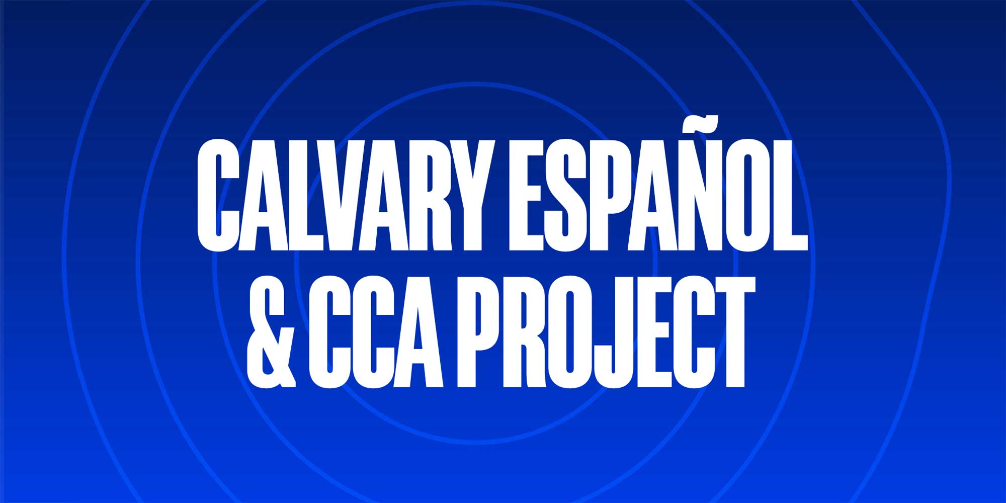 West Campus – CCA Elementary & Calvary Español