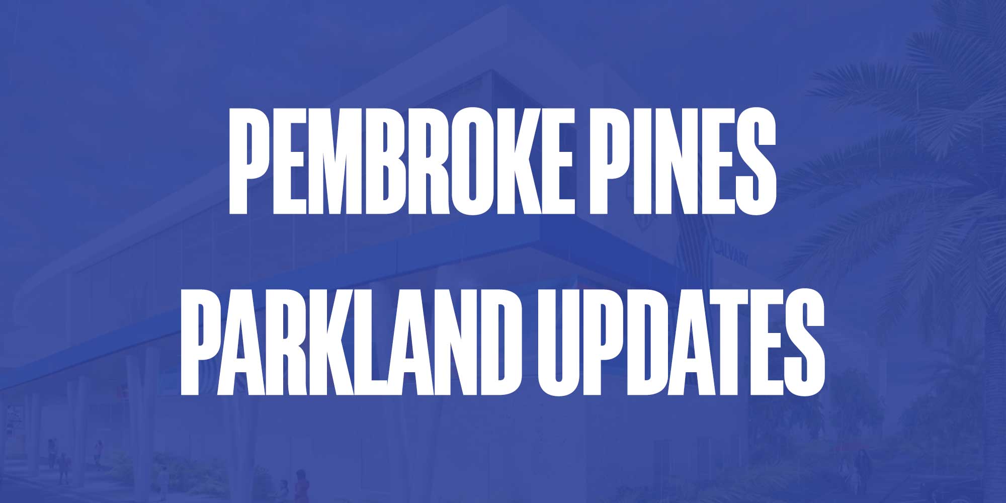 Parkland Updates February 2026